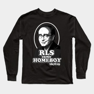 RLS is my Homeboy Long Sleeve T-Shirt